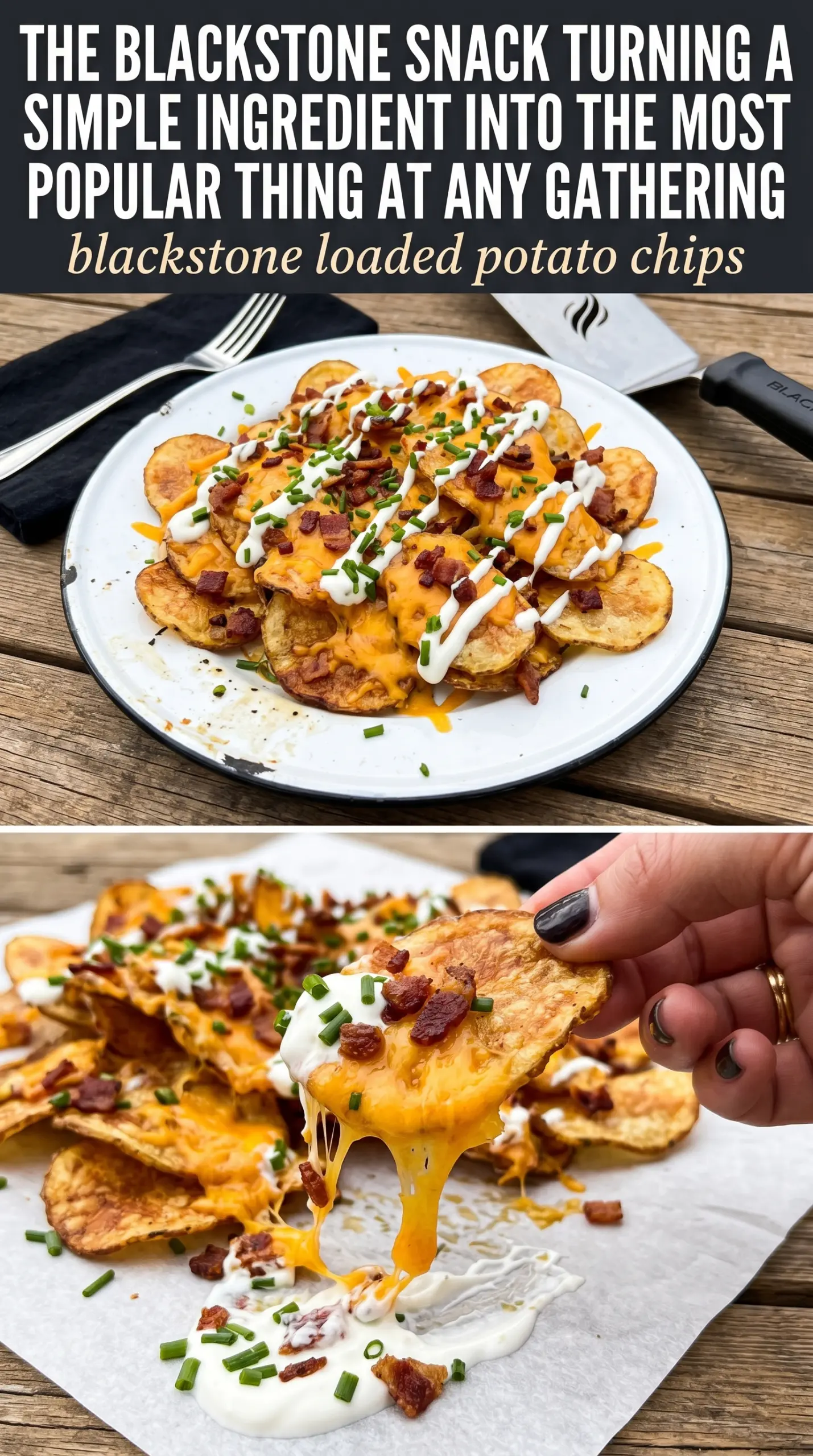 Blackstone loaded potato chips crispy cheesy bacon